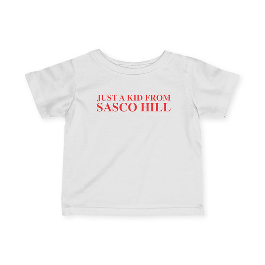 Just a kid from Sasco Hill Infant Fine Jersey T-Shirt