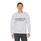 I'd rather be in Cromwell Unisex Heavy Blend™ Crewneck Sweatshirt (green)