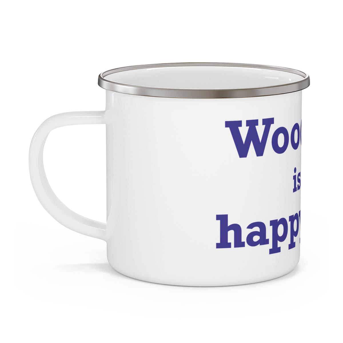 Woodbury is My Happy Place  Enamel Camping Mug