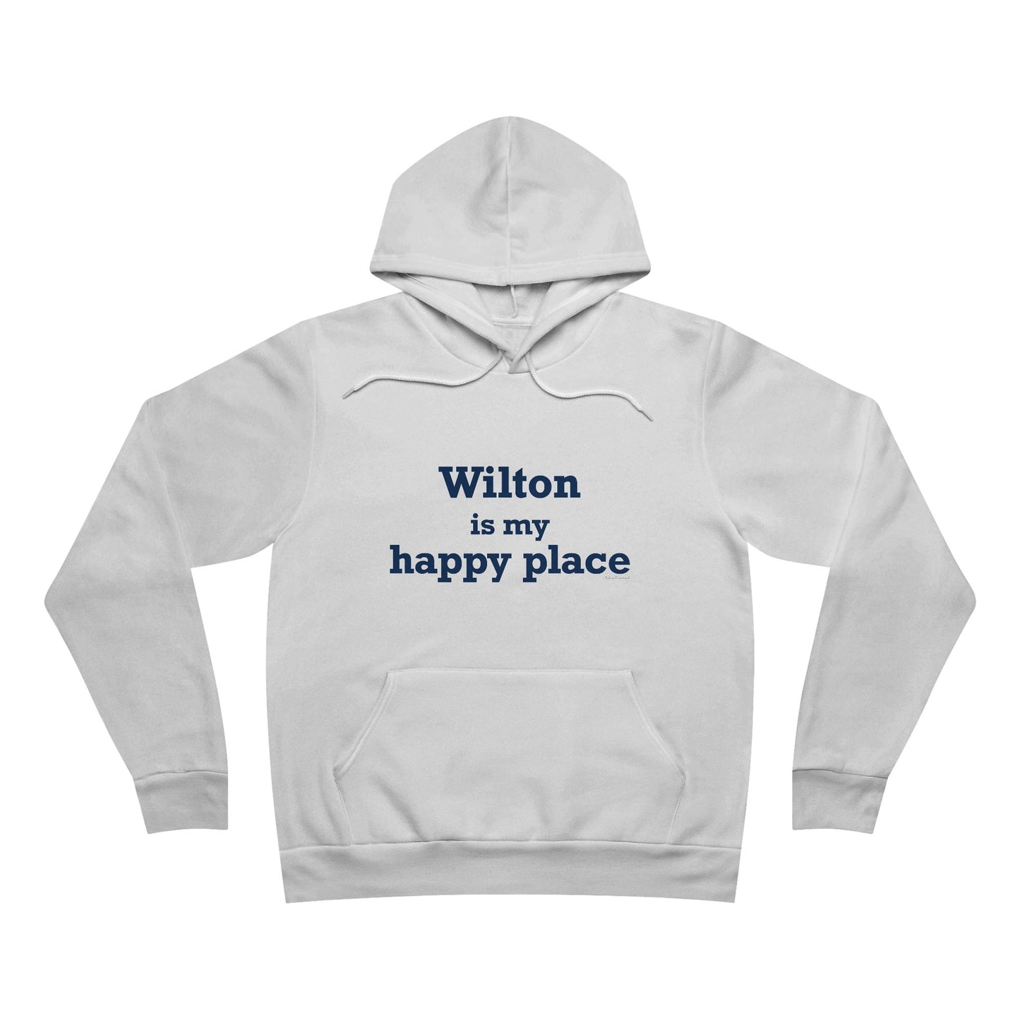 Wilton is my Happy Place Unisex Sponge Fleece Pullover Hoodie