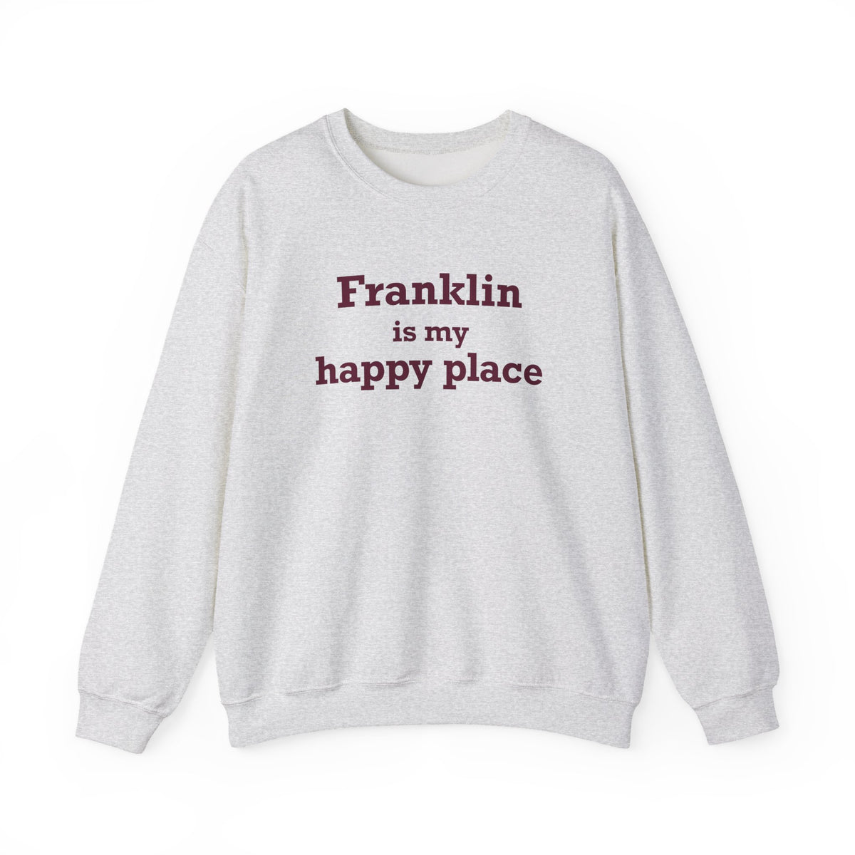Franklin is My Happy Place Unisex Heavy Blend™ Crewneck Sweatshirt