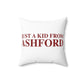 Just a kid from Ashford Spun Polyester Square Pillow