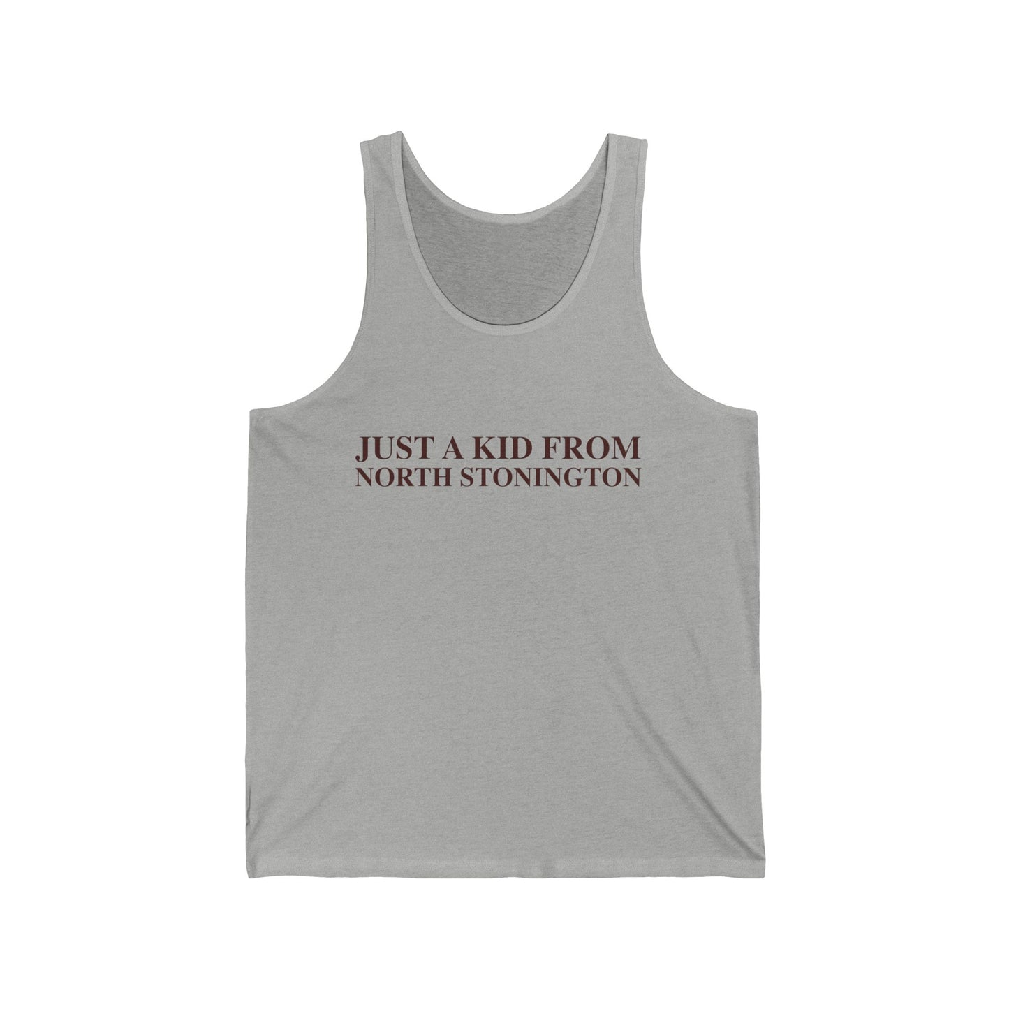 Just a kid from North Stonington Unisex Jersey Tank Top