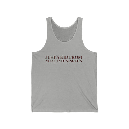 Just a kid from North Stonington Unisex Jersey Tank Top