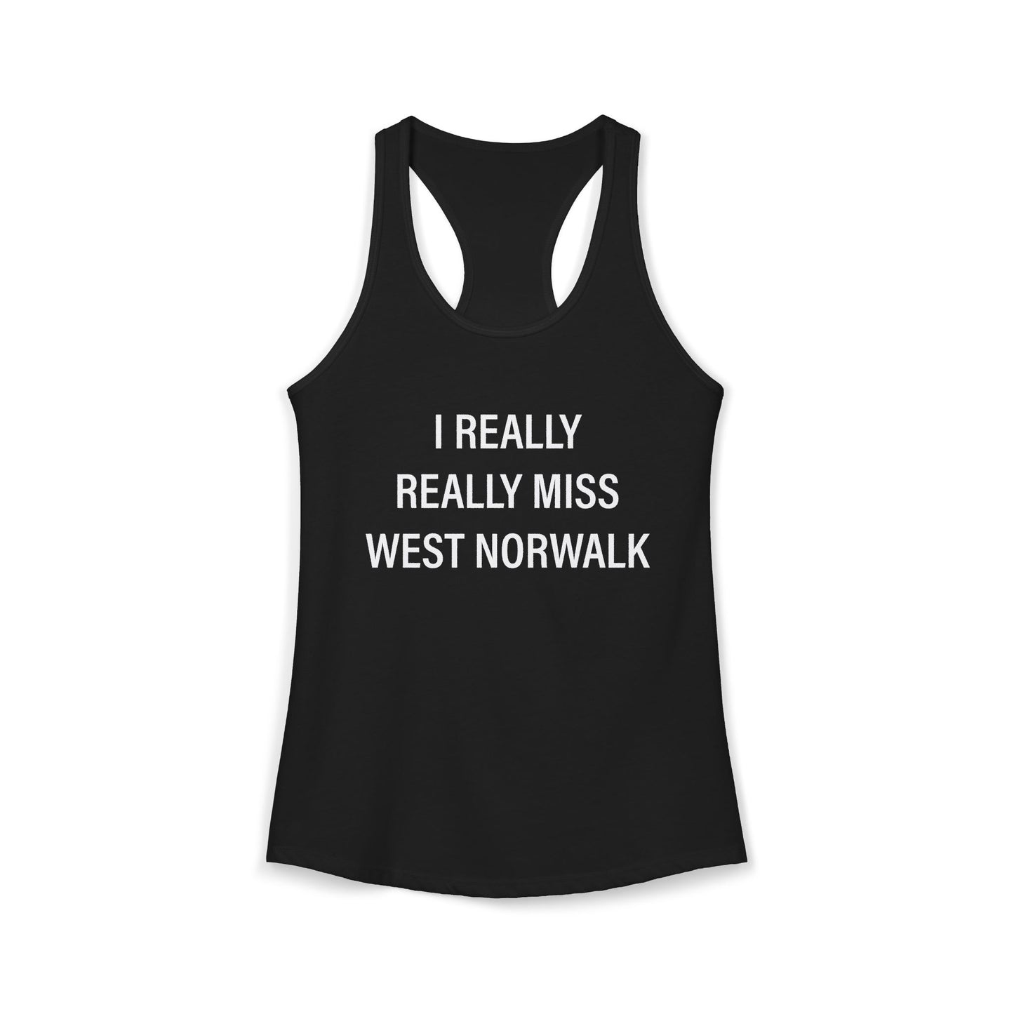 I Really Really Miss West Norwalk Women's Ideal Racerback Tank Top