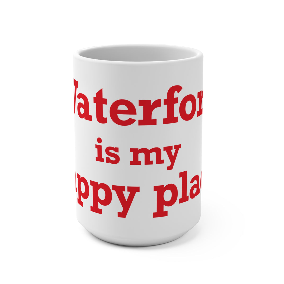 Waterford is My Happy Place Mug 15oz