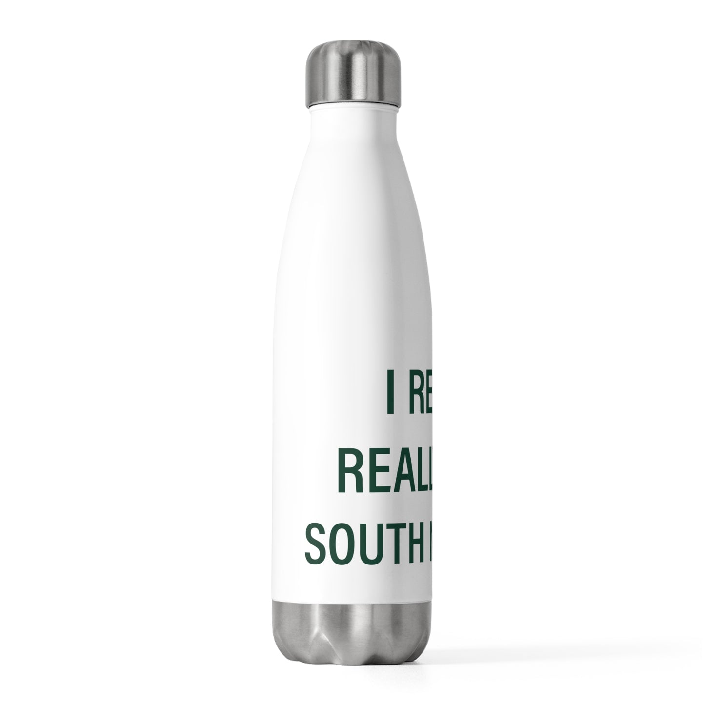 I Really Really Miss South Norwalk 20oz Insulated Bottle