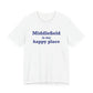 Middlefield is My Happy Place Unisex Jersey Short Sleeve T-Shirt