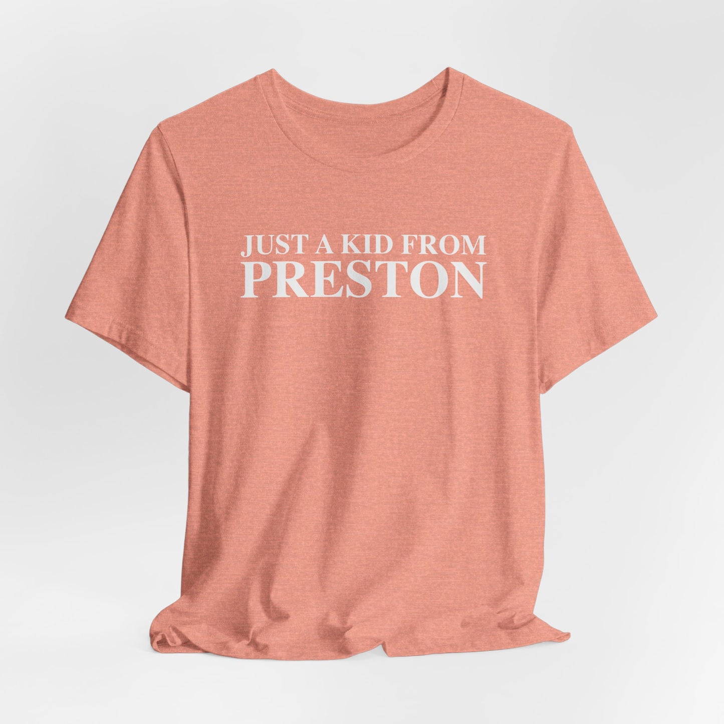 Just a kid from Preston Unisex Jersey Short Sleeve T-Shirt