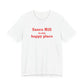 Sasco Hill is My Happy Place Unisex Jersey Short Sleeve T-Shirt