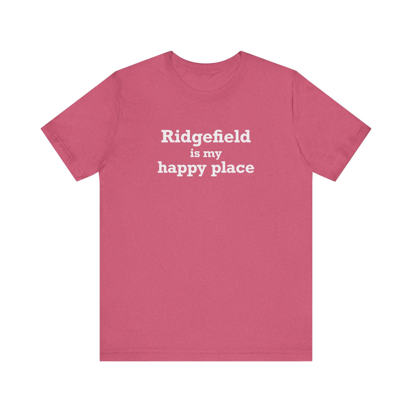 Ridgefield Is My Happy Place Unisex Jersey Short Sleeve T-Shirt