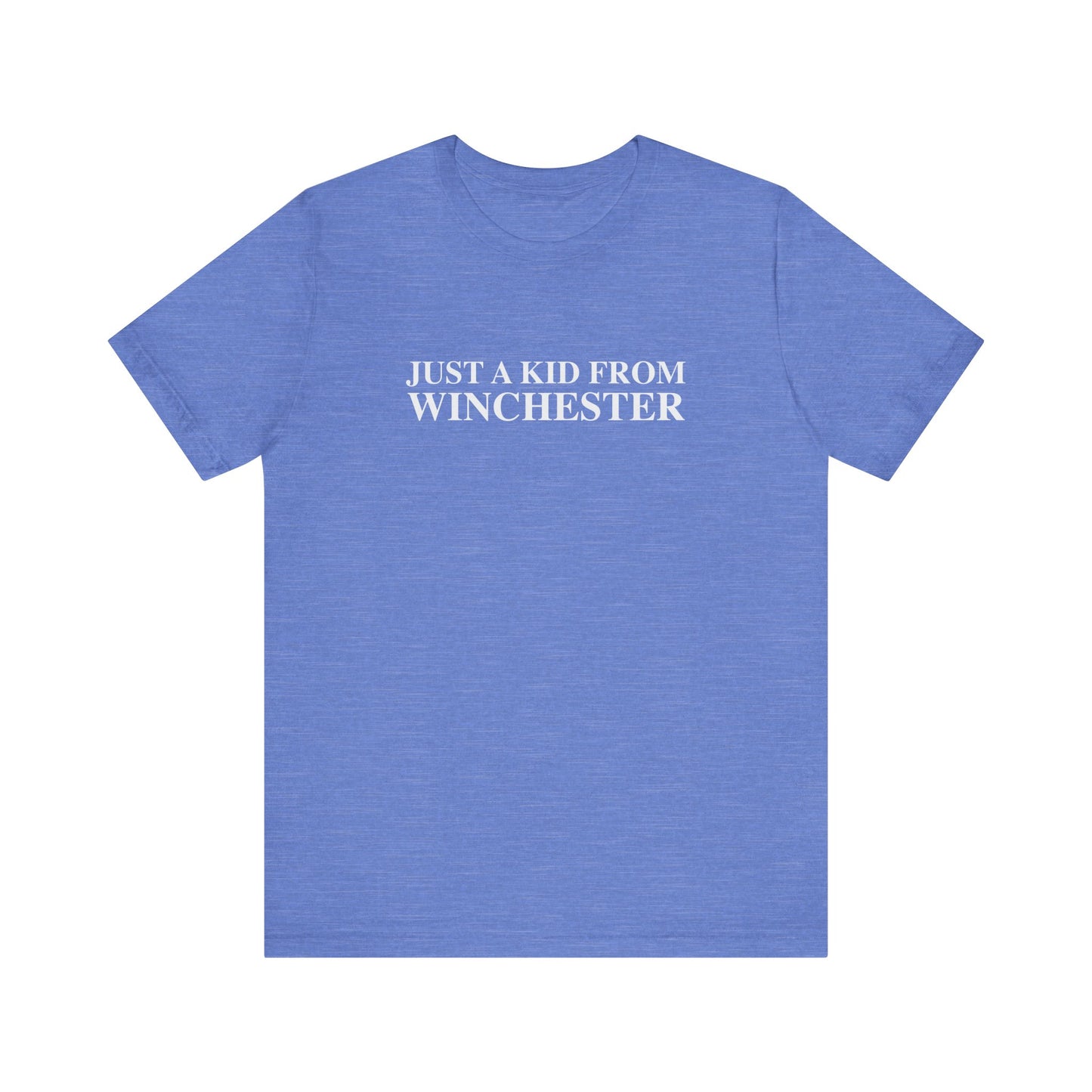 Just a kid from Winchester Unisex Jersey Short Sleeve T-Shirt