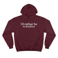 I'd rather be in Branford. Champion Hoodie