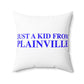 Just a kid from Plainville Polyester Square Pillow