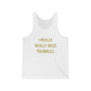 I Really Really Miss Trumbull Unisex Jersey Tank Top