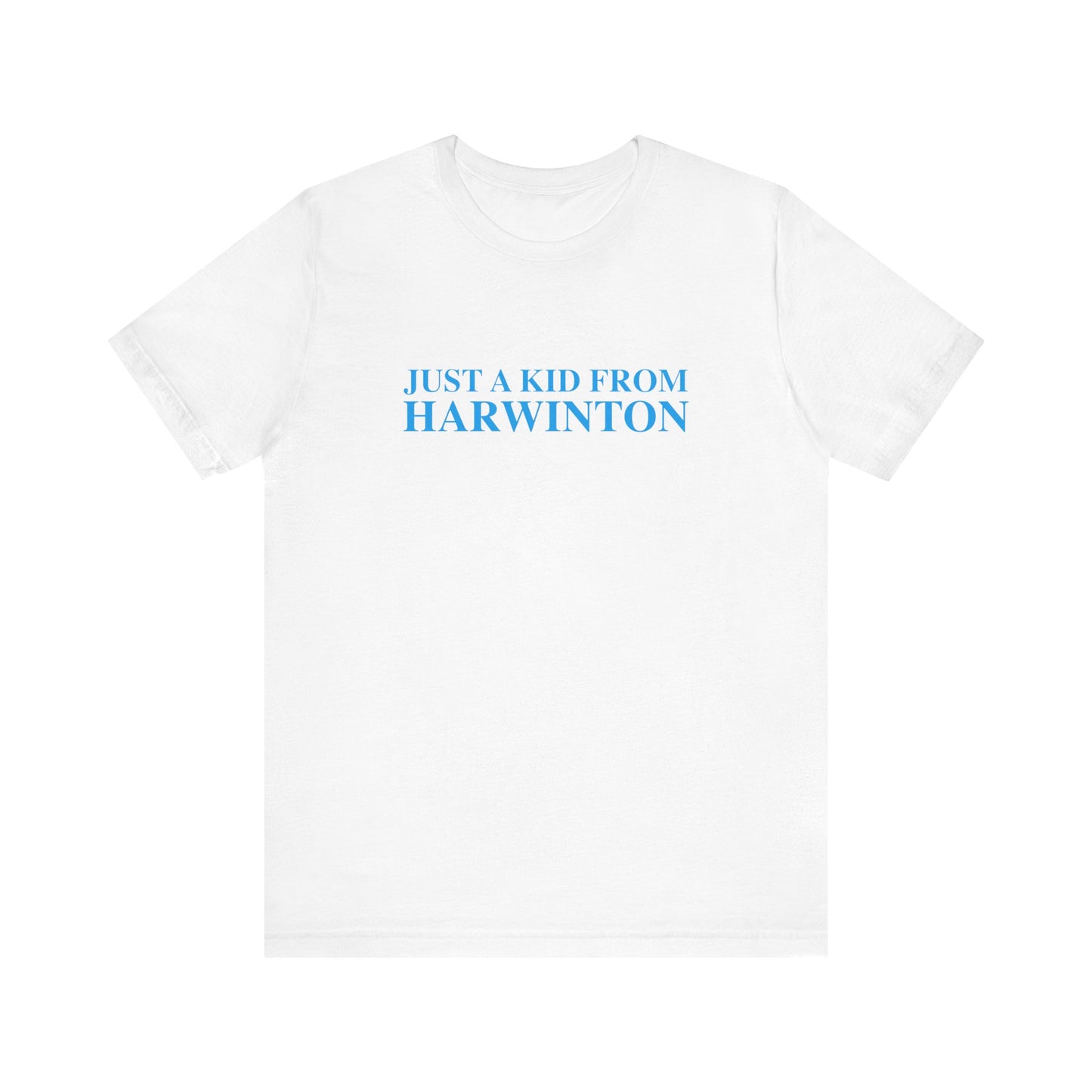 Just a kid from Harwinton Unisex Jersey Short Sleeve T-Shirt