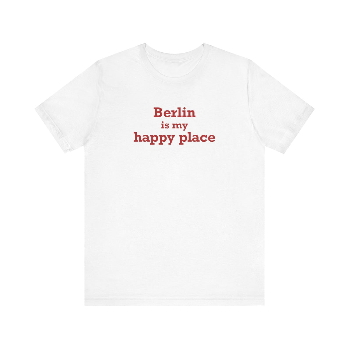 Berlin is My Happy Place Unisex Jersey Short Sleeve T-Shirt