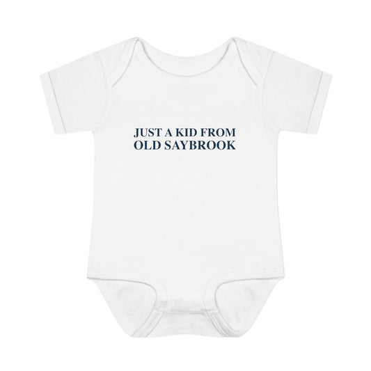 Just a kid from Old Saybrook Infant Baby Rib Bodysuit
