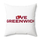 Love Greenwich Spun Polyester Square Pillow