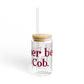 I’d rather be in Cos Cob Sipper Glass, 16oz