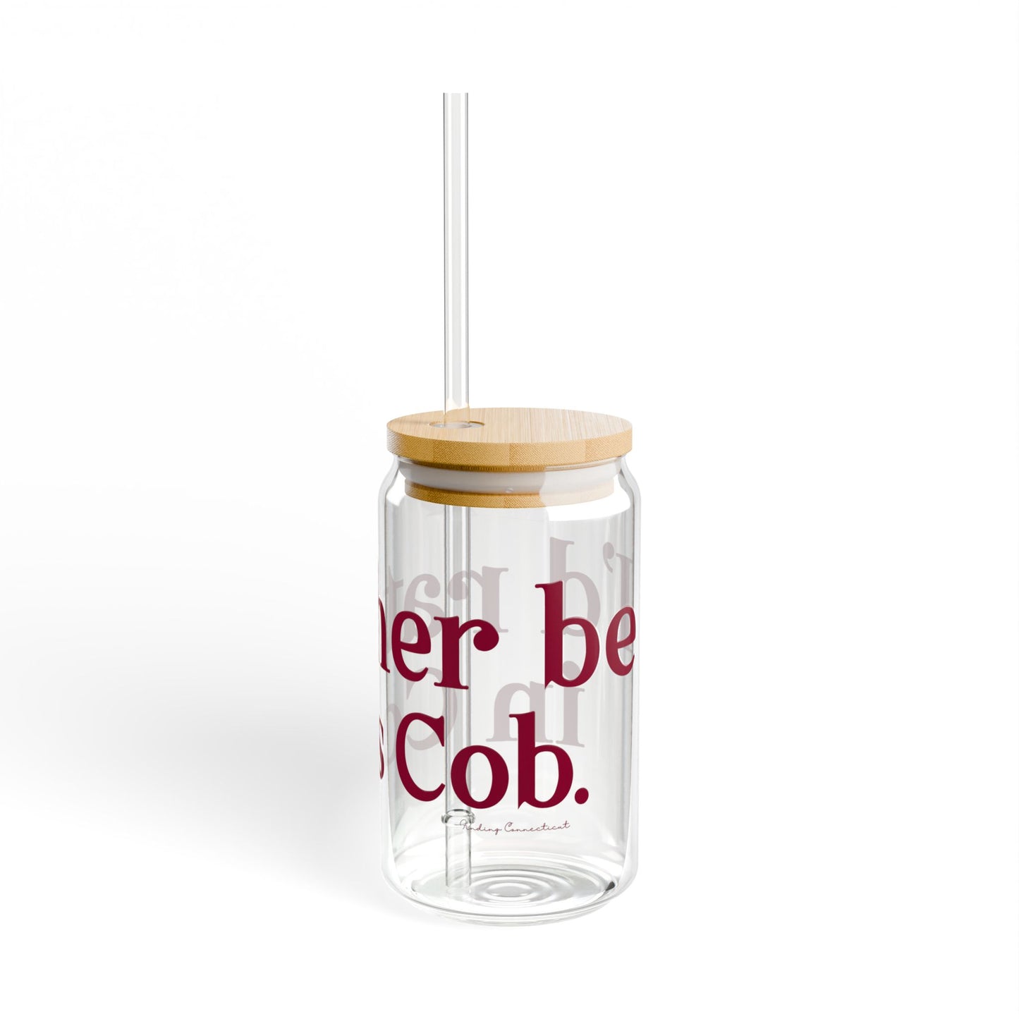 I’d rather be in Cos Cob Sipper Glass, 16oz