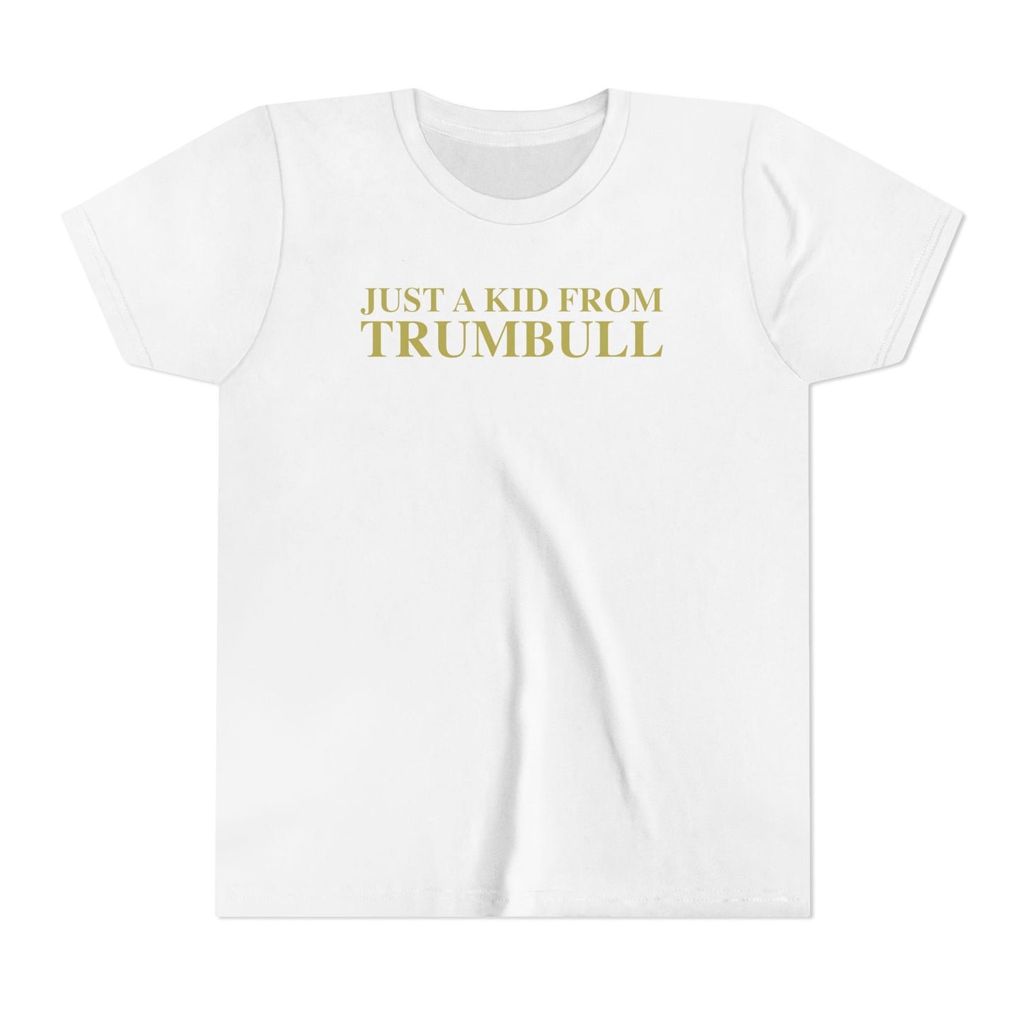 Just a kid from Trumbull Youth Short Sleeve T-Shirt