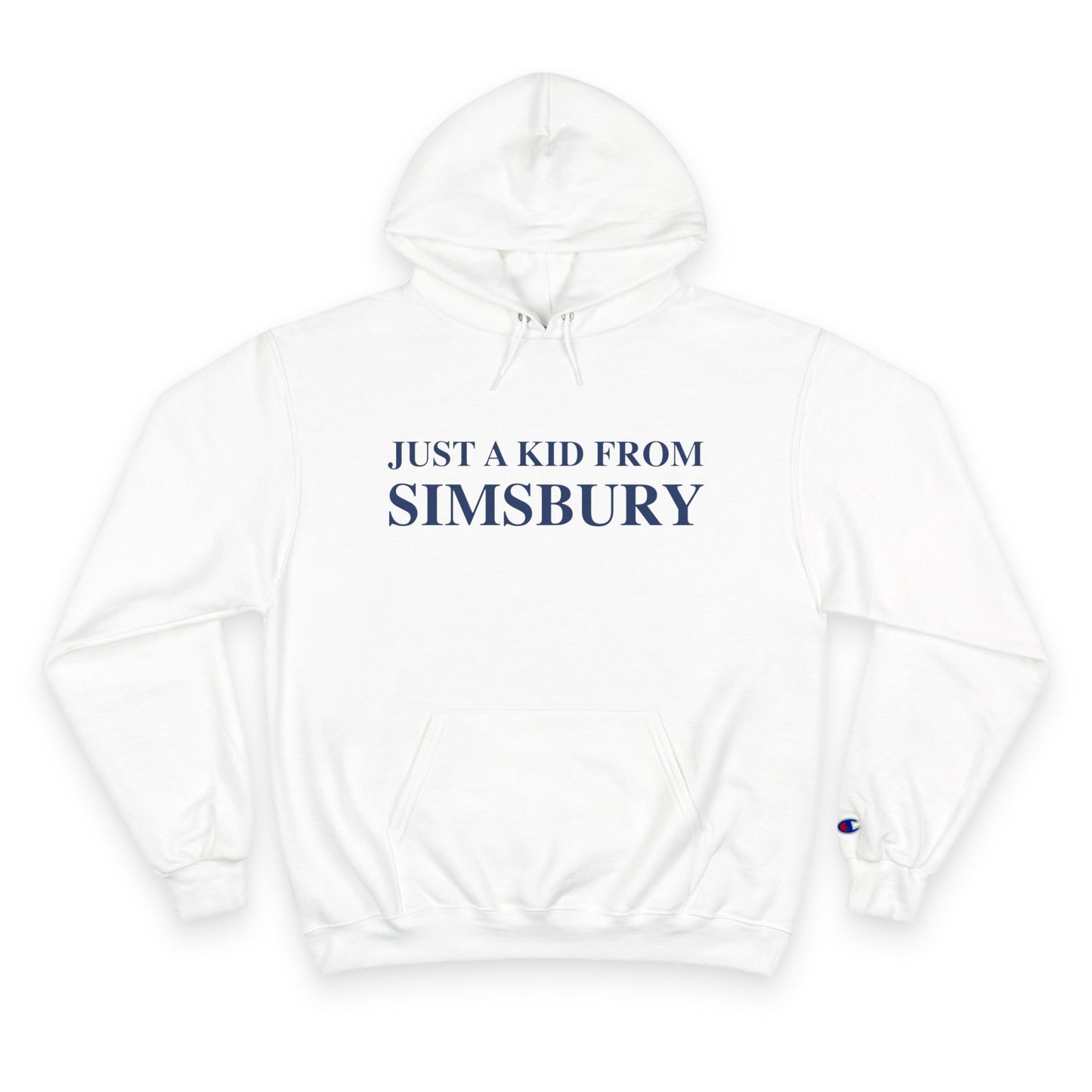 Just a kid from Simsbury Champion Hoodie