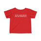 Just a kid from South Norwalk Infant Fine Jersey T-Shirt