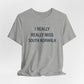 I Really Really Miss South Norwalk Unisex Jersey Short Sleeve T-Shirt