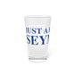 Just a kid from Seymour Pint Glass, 16oz