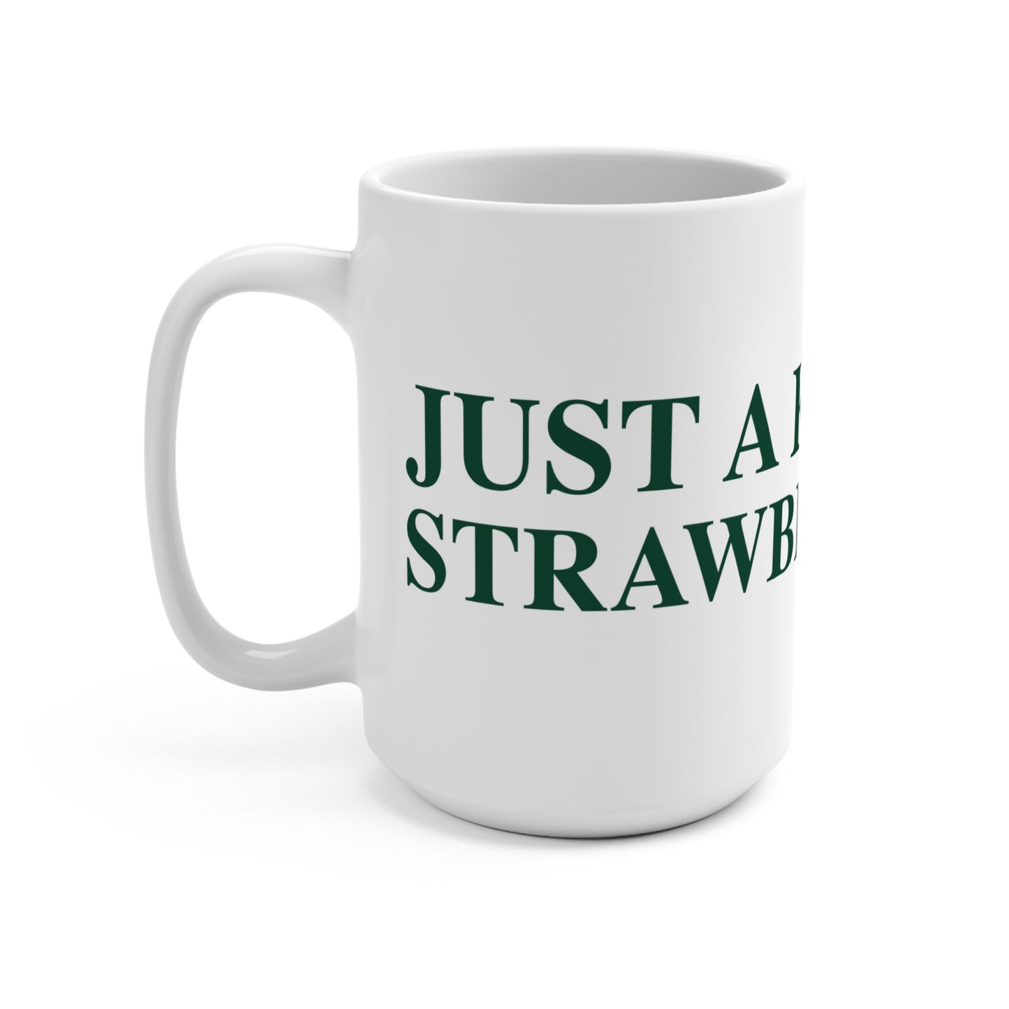 Just a kid from Strawberry Hill Mug 15oz