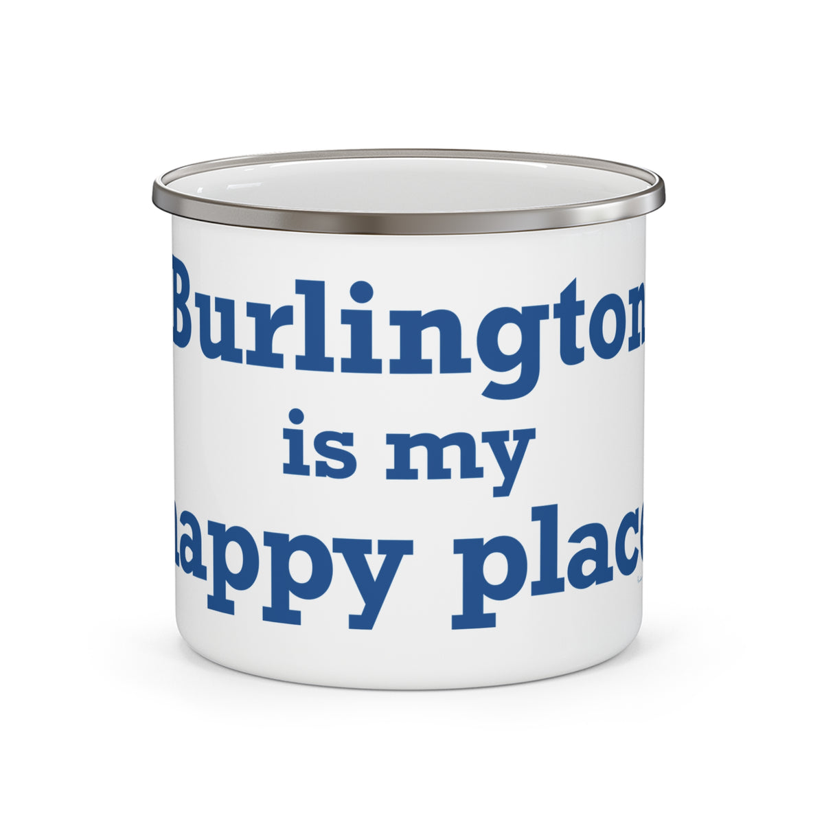 Burlington is My Happy Place Enamel Camping Mug