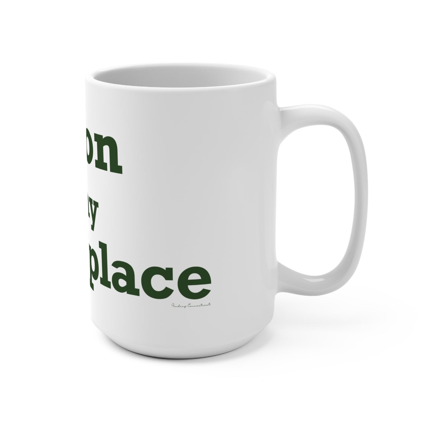 Union is My Happy Place  Mug 15oz