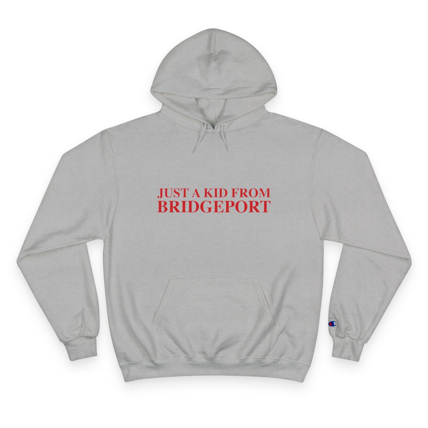 Just a kid from Bridgeport Champion Hoodie