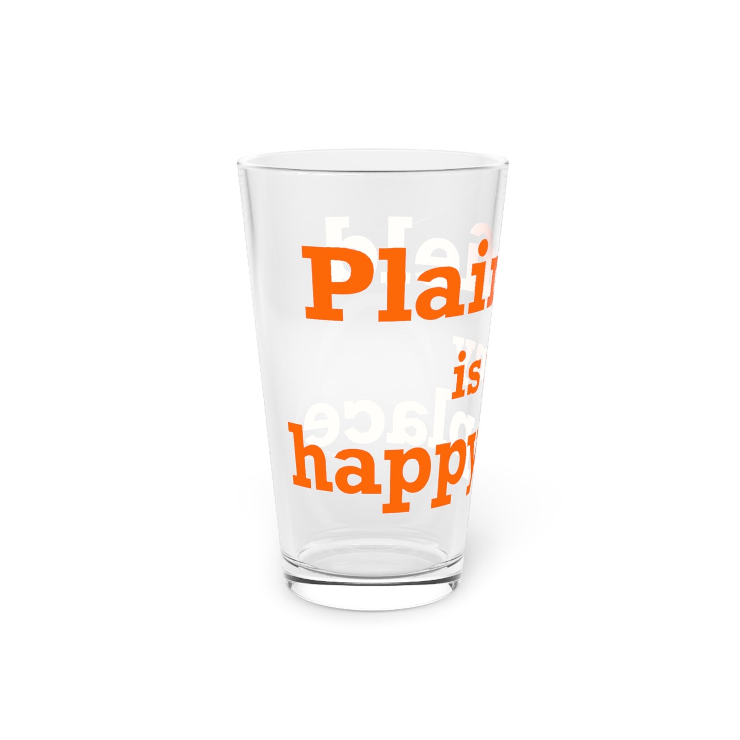 Plainfield is My Happy Place Pint Glass, 16oz