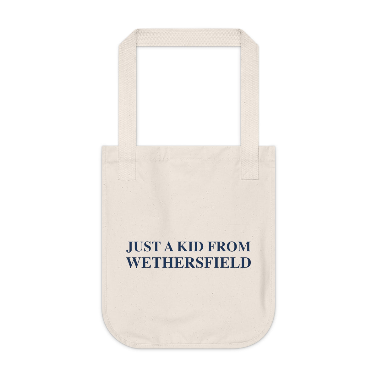 Just a kid from Wethersfield Organic Canvas Tote Bag