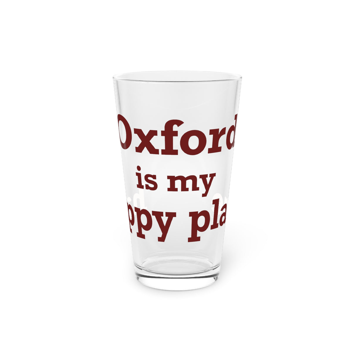 Oxford is My Happy Place Pint Glass, 16oz