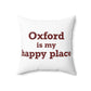 Oxford is My Happy Place Polyester Square Pillow