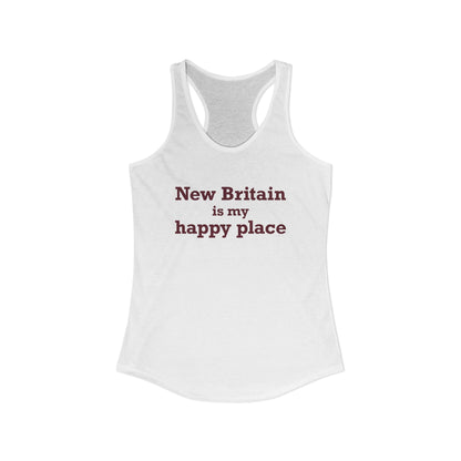 New Britain is My Happy Place Women's Ideal Racerback Tank Top