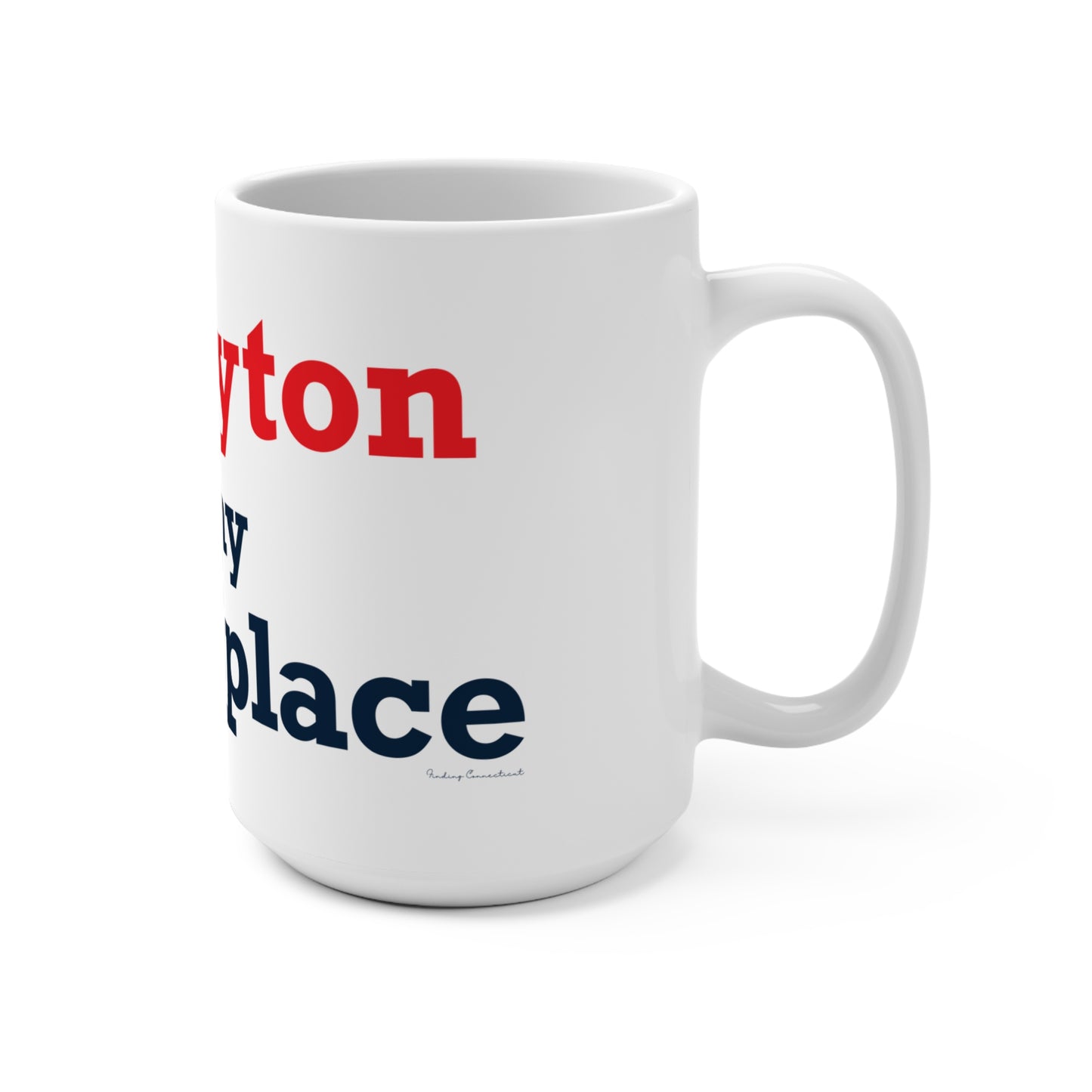 Rowayton is My Happy Place Mug 15oz