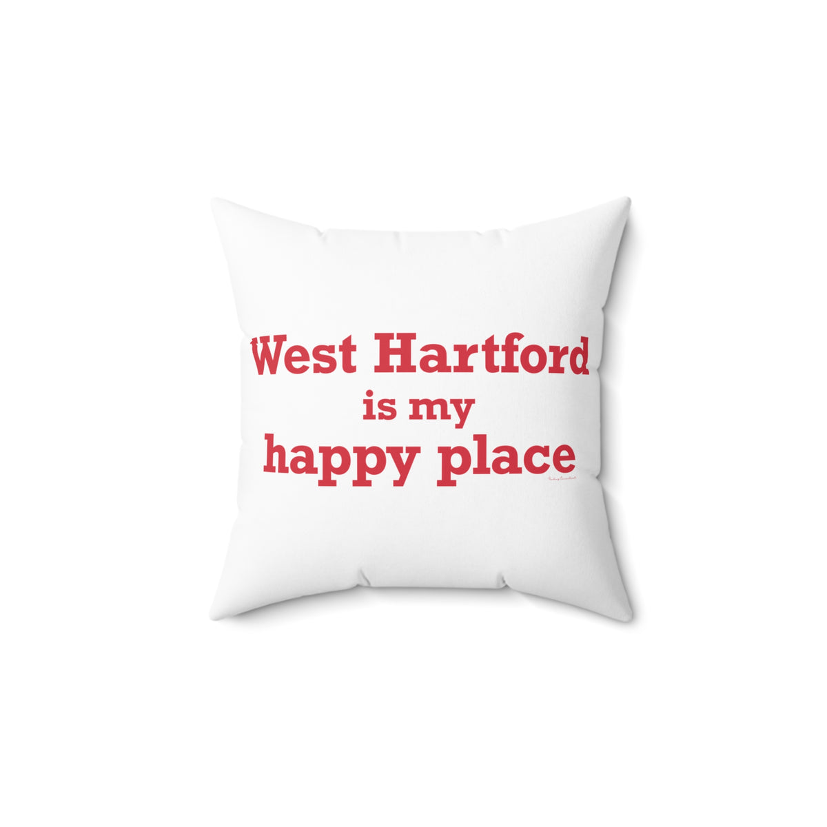 West Hartford is My Happy Place Polyester Square Pillow