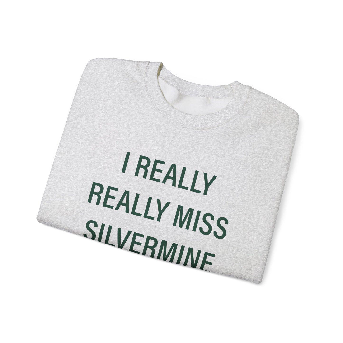 I Really Really Miss Silvermine Unisex Heavy Blend™ Crewneck Sweatshirt
