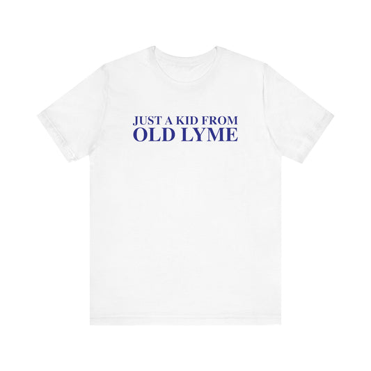 Just a kid from Old Lyme Unisex Jersey Short Sleeve T-Shirt