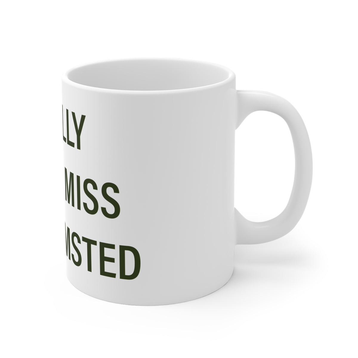 I Really Really Miss Barkhamsted Mug 11oz