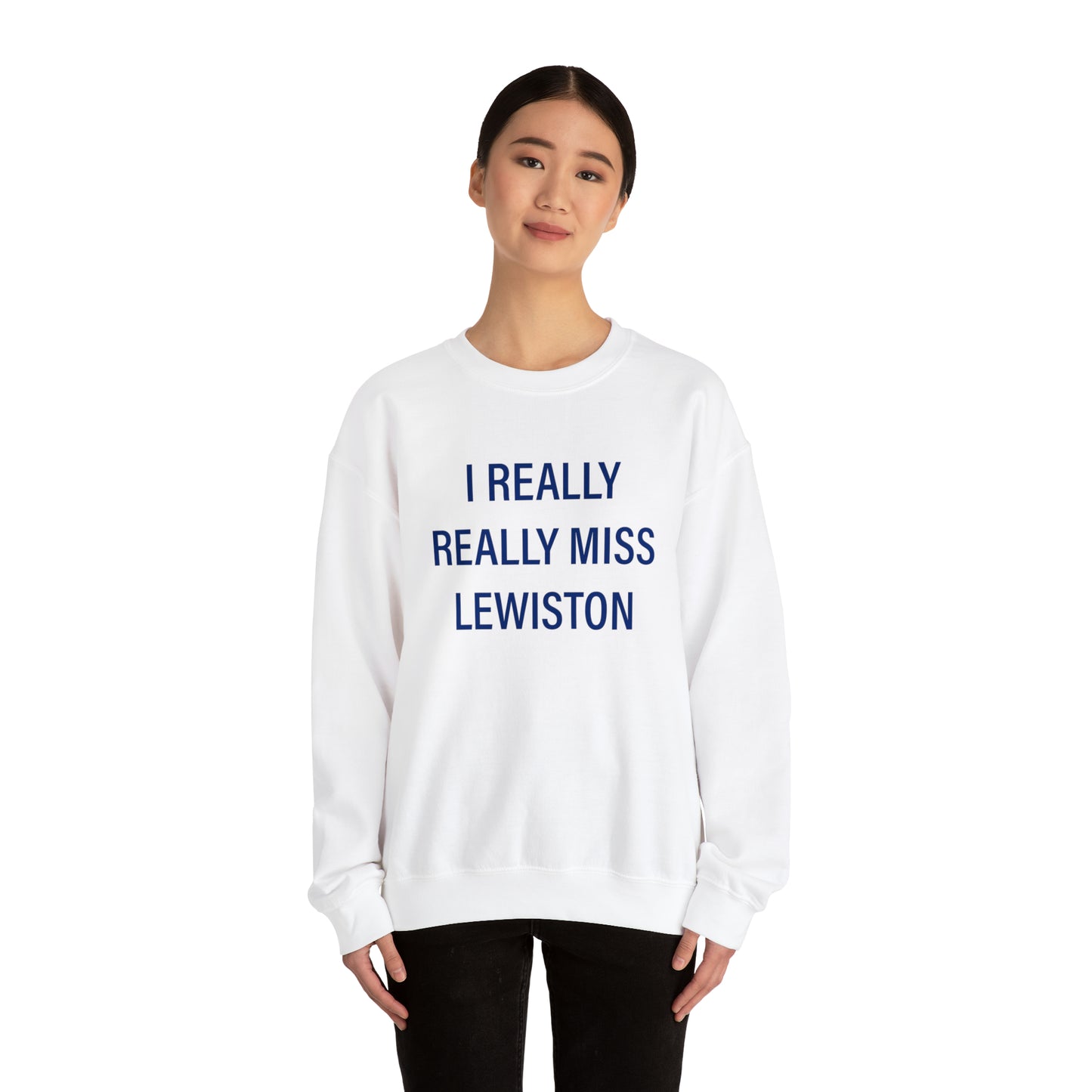 I Really Really Miss Lewiston Unisex Heavy Blend™ Crewneck Sweatshirt