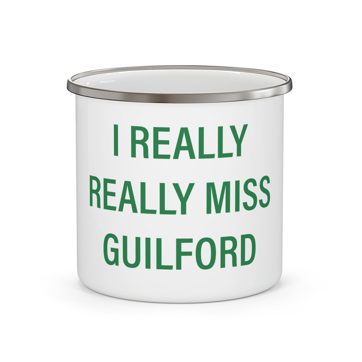 I Really Really Miss Guilford Enamel Camping Mug