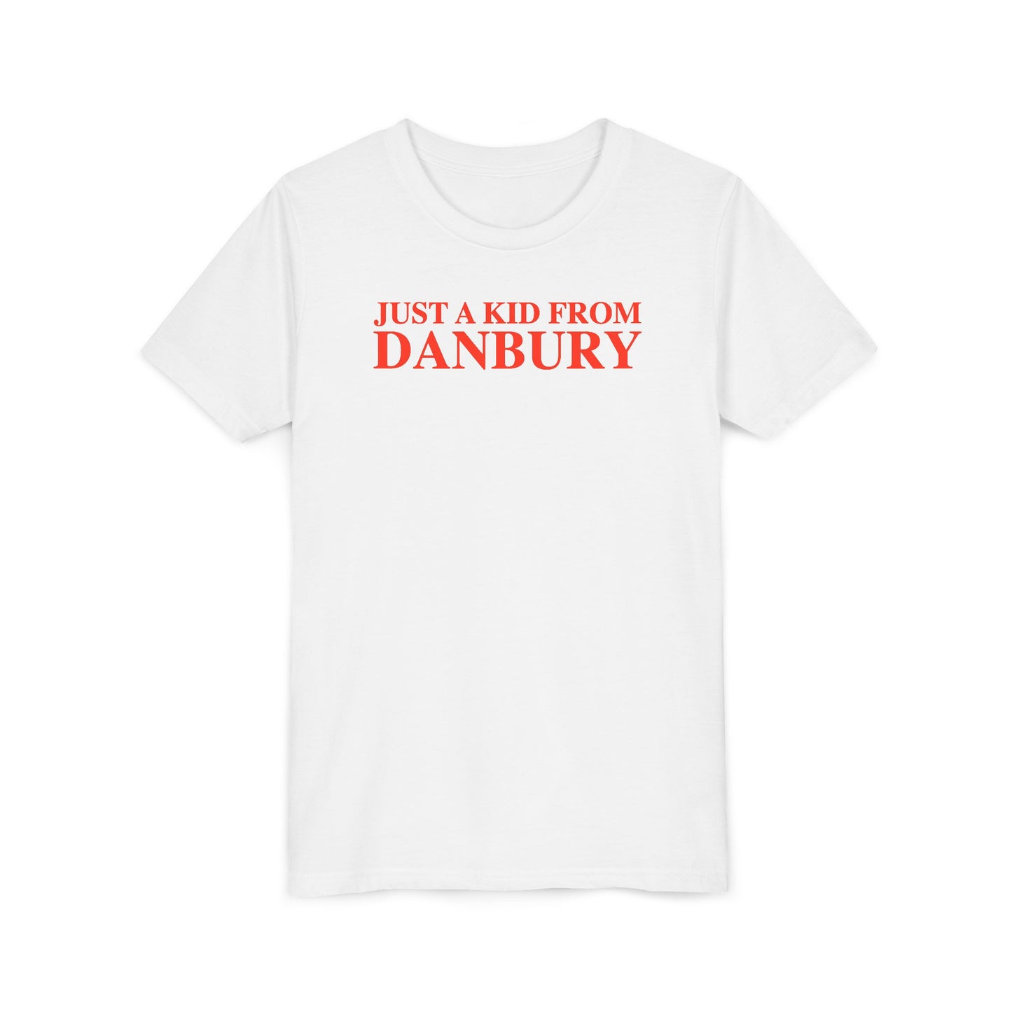 Just a kid from Danbury Youth Short Sleeve T-Shirt