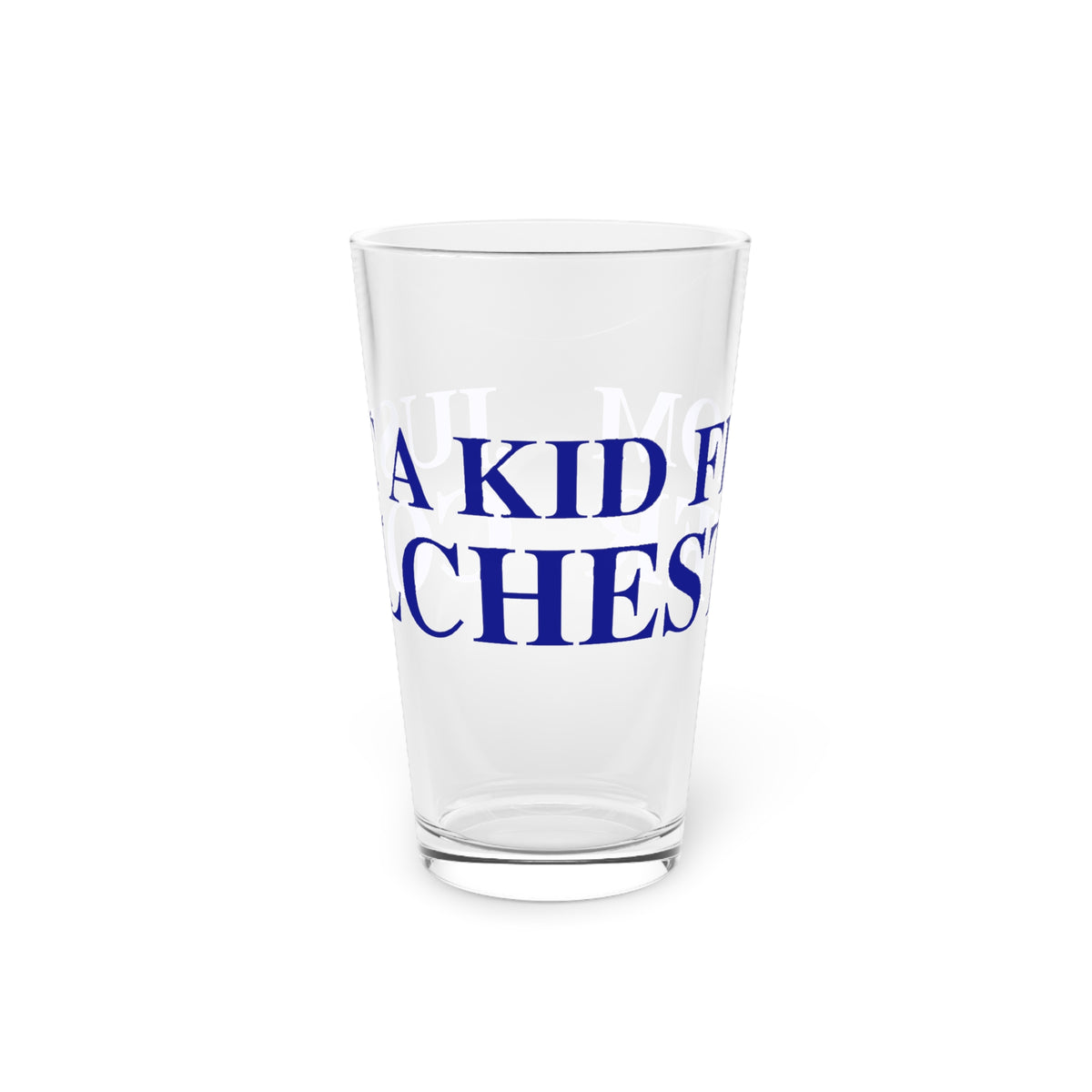 Just a kid from Colchester Pint Glass, 16oz