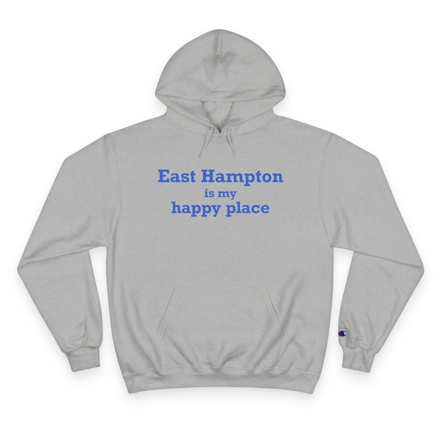 East Hampton is My Happy Place Champion Hoodie