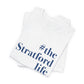 #thestratfordlife Unisex Jersey Short Sleeve Tee